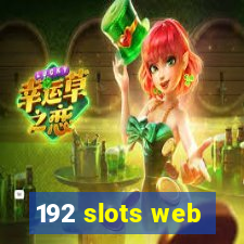 192 slots web